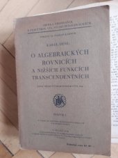 kniha O algebraických rovnicích a nižších funkcích transcendentních Matematické přednášky vysokoškolského kursu pro vzdělání kandidátů učitelství na školách měšťanských, Dědictví Komenského 1926