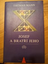 kniha Josef a bratří jeho. I, - Příběhy Jákobovy ; Mladý Josef, Státní nakladatelství krásné literatury, hudby a umění 1959