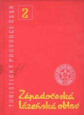 kniha Západočeská lázeňská oblast, Sportovní a turistické nakladatelství 1964