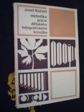 kniha Metodika práce dětského fotografického kroužku, Ústav pro kult. výchovnou činnost 1980