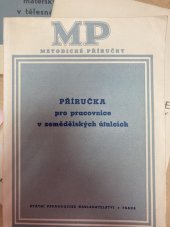 kniha Příručka pro pracovnice v zemědělských útulcích, SPN 1954