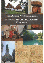 kniha National minorities, identity, education collective monograph, Institute of Contemporary History of the Academy of Science of the Czech Republic 2011