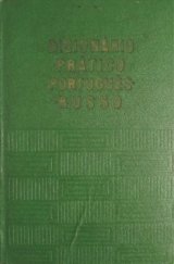 kniha Dicionário prático portugues - russo Portugalsko - russkij učebnyj slovar, Editora de estado de dicionários estrangeiros e nacionais 1963