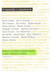 kniha O reportáži, o reportérech, Karolinum  2010