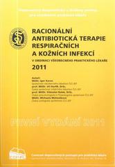 kniha Racionální antibiotická terapie respiračních a kožních infekcí v ordinaci všeobecného praktického lékaře doporučený diagnostický a léčebný postup pro všeobecné praktické lékaře : 2011, Společnost všeobecného lékařství ČLS JEP 2011