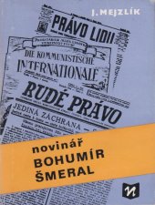 kniha Novinář Bohumír Šmeral, Novinář 1980