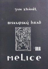 kniha Biskupský hrad Melice, Muzeum Vyškovska 1970