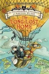 kniha The Incorrigible Chbildren of Ashton Place (6. díl) - The Long-Lost Home, HarperCollins 2018