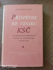 kniha Příspěvek ke vzniku KSČ od prosincové generální stávky do slučovacího sjezdu KSČ, SNPL 1954