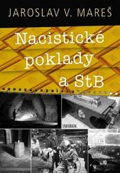 kniha Nacistické poklady a StB, Universum 2021