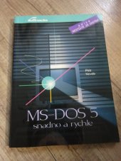 kniha MS-DOS 5 snadno a rychle, Grada 1991