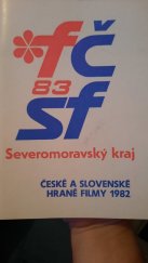 kniha České a slovenské hrané filmy 1982 FČSF 83 Severomoravský kraj, Krajský filmový podnik Ostrava 1983