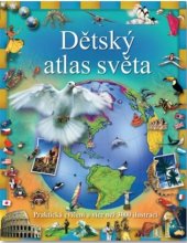 kniha Dětský atlas světa, Svojtka & Co. 2017