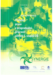 kniha Pedagogické praxe v pregraduální přípravě učitelů 1. stupně ZŠ, Ostravská univerzita v Ostravě 2010