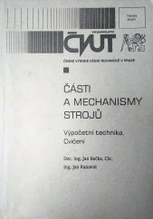 kniha Části a mechanismy strojů výpočetní technika : cvičení, ČVUT 1998