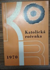 kniha Katolická ročenka 1970, Ústřední církevní nakladatelství 1969