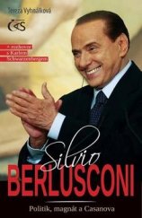 kniha Silvio Berlusconi Politik, magnát a Casanova, Čas 2013
