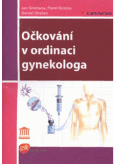 kniha Očkování v ordinaci gynekologa, Grada 2009
