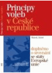 kniha Principy voleb v České republice [doplněno o srovnání se státy Evropské unie], Linde 2008