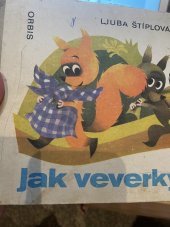 kniha Jak veverky kradly, Orbis 1972