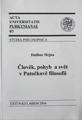 kniha Člověk, pohyb a svět v Patočkově filosofii, Univerzita Jana Evangelisty Purkyně 2004