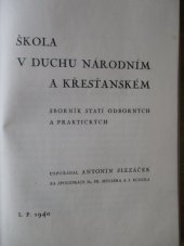 kniha Škola v duchu národním a křesťanském sborník statí odborných a praktických, Prázdninové kursy katolického učitelstva 1940