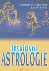 kniha Intuitivní astrologie, Fontána 2009