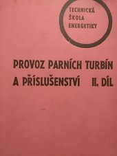 kniha Provoz parních turbin a příslušenství. 2. [díl], Čs. energetické závody 1970