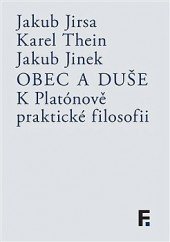 kniha Obec a duše K Platónově praktické filosofii, Filosofia 2014