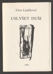 kniha Uslyšet duši, Věra Ludíková 1994