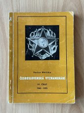 kniha Československá vyznamenání. 4. část, - 1945-1975, Pobočka Čes. numismatické společ. 1977