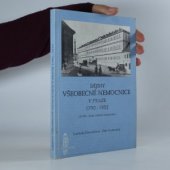 kniha Dějiny všeobecné nemocnice v Praze 1790-1952 : (k 200. výročí založení nemocnice), Karolinum  1990