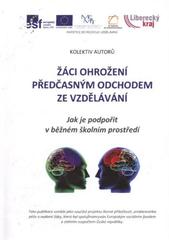 kniha Žáci ohrožení předčasným odchodem ze vzdělávání jak je podpořit v běžném školním prostředí, Vzdělávací centrum Turnov 2011