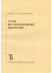 kniha Úvod do matematické ekonomie, Karolinum  2002