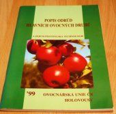 kniha Popis odrůd hlavních ovocných druhů a jejich pěstitelská technologie, Ovocnářská unie 1999