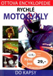 kniha Rychlé motocykly, Ottovo nakladatelství - Cesty 2003