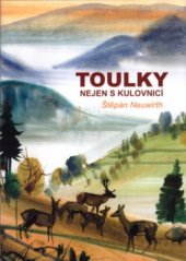 kniha Toulky nejen s kulovnicí, Repronis 2004