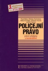 kniha Policejní právo právní předpisy s komentářem : podle stavu k 1.4.2006, Linde 2006