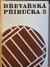 kniha Dřevařská příručka 2.část, SNTL 1989