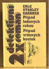 kniha 2x detektivní román Případ ledových rukou. Případ vržených kostek, Beta-Dobrovský 1996