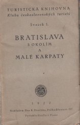 kniha Bratislava s okolím a Malé Karpaty, Dr. K. Dvořák 1922