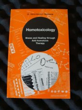 kniha Homotoxicology Illness and Healing through Anti-homotoxic Therapy, Aurelia Verlag 1994