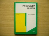 kniha Přestavby budov Učební text pro 3. roč. SOU, SNTL 1990