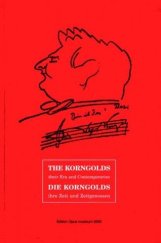 kniha The Korngolds their era and contemporaries = Die Korngolds : ihre Zeit und Zeitgenossen, Opus musicum 2000