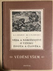 kniha Věda a náboženství o vzniku života a člověka, Život a práce 1951