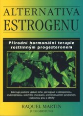 kniha Alternativa estrogenu [přírodní hormonální terapie rostlinným progesteronem], Pragma 2004