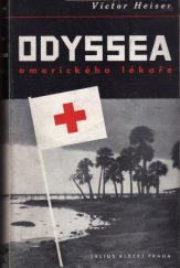 kniha Odyssea amerického lékaře dobrodružství v 45 zemích, Julius Albert 1938