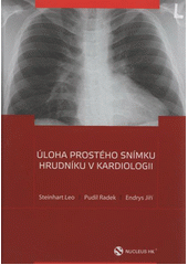 kniha Úloha prostého snímku hrudníku v kardiologii, Nucleus HK 2012