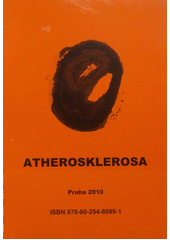 kniha Atherosklerosa 2010 [diagnostika, léčba, prevence v dětském i dospělém věku : Praha 8.-10. září 2010], IV. interní klinika 1. LF UK 2010