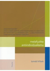 kniha Metafyzika antiindividualismu, Filosofia 2008